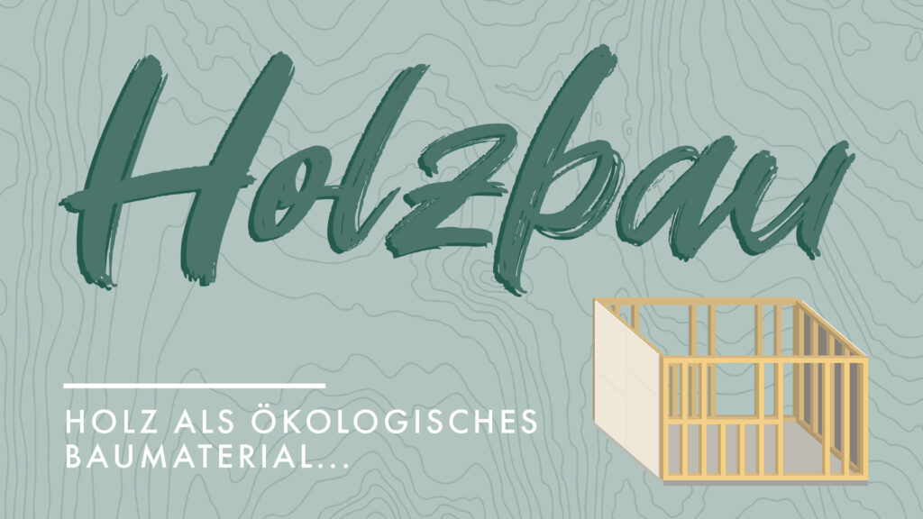 Hintergrundinformationen zu nachhaltigem Podcast Folge 6 Thema moderner Holzbau